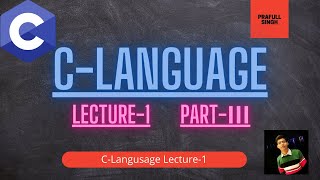 Introduction to C Language Part-3 | Hindi C Language Tutorial For Beginners #1 P-03