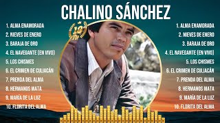 Chalino Sánchez Greatest Hits 2024Collection - Top 10 Hits Playlist Of All Time