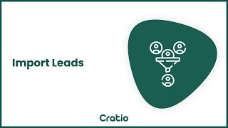 How to Import leads into Cratio CRM | Importing Leads into CRM
