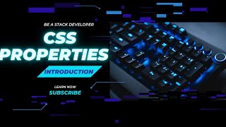 Mastering CSS Properties: A Comprehensive Guide | CSS Tutorial for Beginners