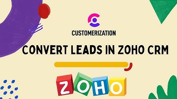 How to Convert Leads to Deals in Zoho CRM 2022