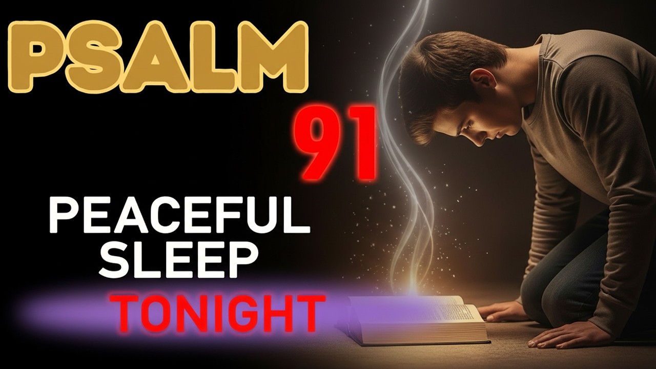 PSALM 91 + 121 + 35: Seal Your Child’s Room in Divine Fire — Peaceful Sleep Tonight