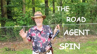 The Road Agent Spin