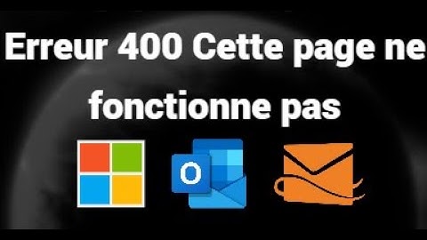 How to Fix Error 400 This Page Is Not Working in Hotmail, Outlook Microsoft - Bad Request