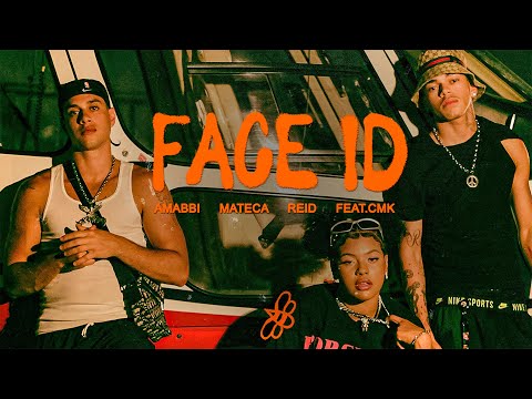 Amabbi, Mateca, Reid feat. CMK - Face ID (Clipe Oficial)
