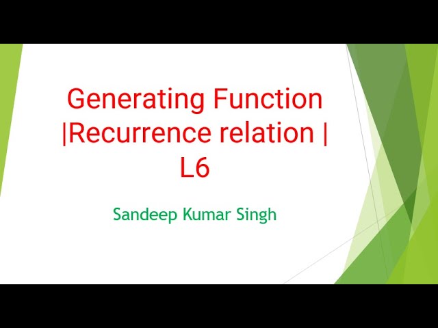 Generating Function |Recurrence relation | L6