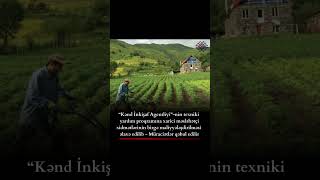 📌“Kənd İnkişaf Agentliyi”-nin texniki yardım proqramına - Müraciətlər qəbul edilir