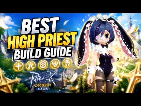 Best High Priest Build Guide - Ragnarok Origin Classic thumbnail