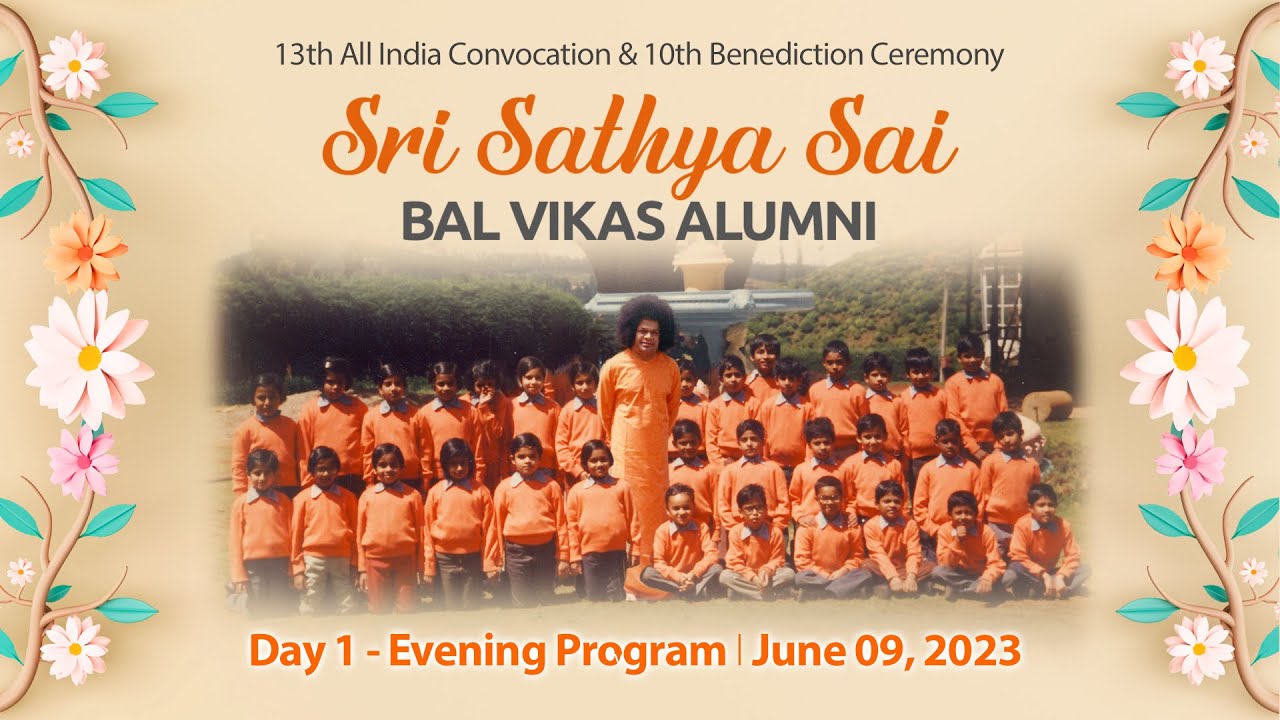 Sri Sathya Sai Balvikas Alumni Meet  June 09 2023  Evening  Prasanthi Nilayam