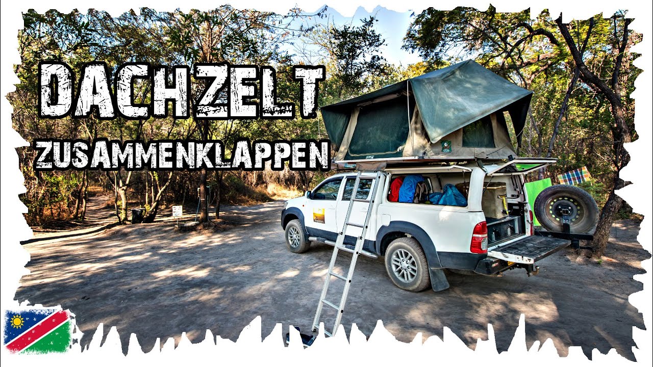 Camper Dachzelt schnell abbauen - Dachzeltnomaden - Namibia Reise #18