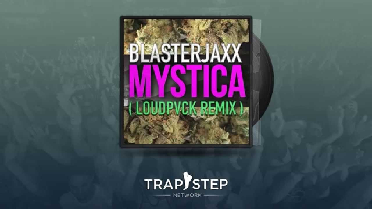 Blasterjaxx - Mystica (OFFICIAL LOUDPVCK Remix)