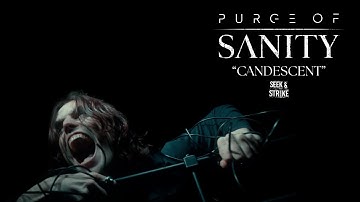Purge of Sanity - "Candescent" (Official Music Video)