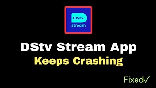 DSTV Stream App Keeps Crashing on ios/android screenshot 5