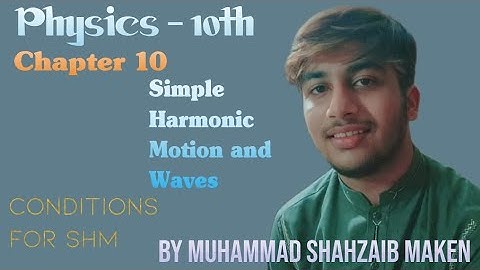 10th Class Physics || Chapter 10 || Simple Harmonic Motion and Waves || Introduction