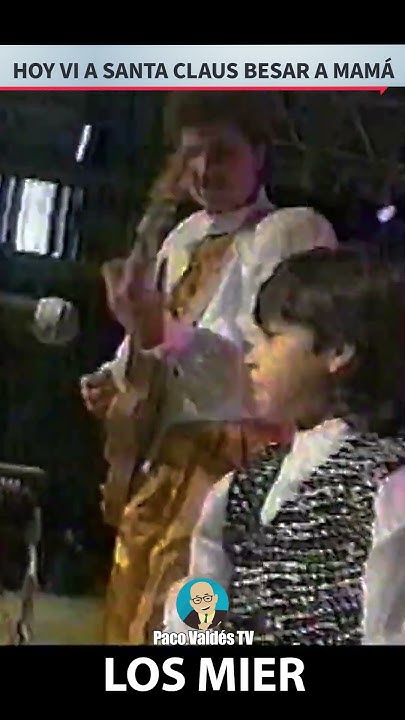 Los Mier Hoy Vi A Santa Claus Besar A Mamá LOS MIER - HOY VI A SANTA CLAUS BESAR A MAMÁ #gruperosinmortales #