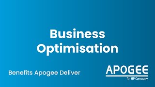 Business Optimisation - Benefits Apogee Deliver | Apogee Corporation | Managed Print Services