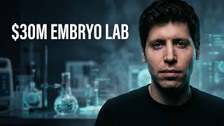 Sam Altmans $30M Embryo Lab Revealed