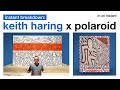 Keith Haring x Polaroid - The man, his art, and his photos [Instant Breakdown]