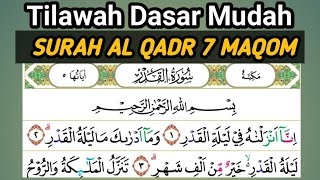 Surah Al Qadr dengan 7 Maqom Tilawah