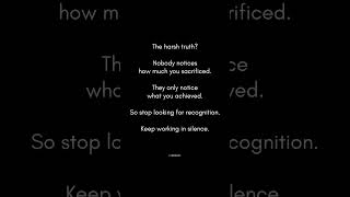Nobody Notices Your Sacrifices 🖤🔥 | Harsh Truth #discipline #motivation #shorts