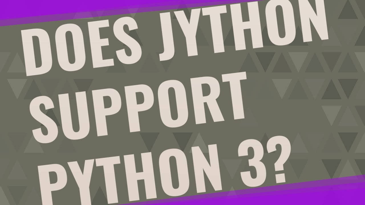 Does Jython support Python 3? - YouTube