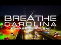 Breathe Carolina - Please Don't Say (Stream)