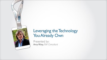 Leveraging Technology You Already Own