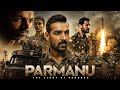 Parmanu Full Movie I The Story of Pokhran | John Abraham I New Release Action Hindi Movie 2026 I