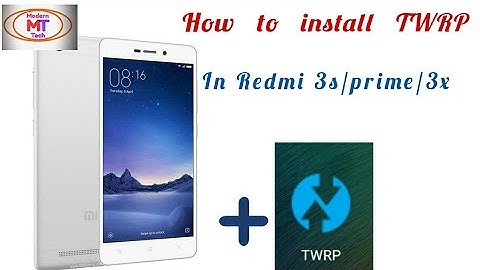 How to install TWRP recovery in Redmi 3s/prime/3x