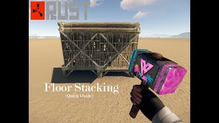 Floor Stacking (Quick Guide) - Rust Base Building