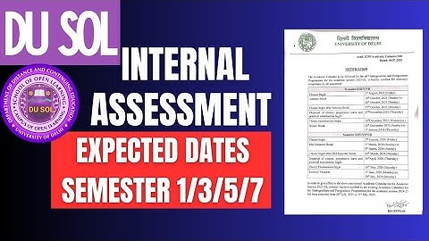 😮 DU SOL INTERNAL ASSESSMENT DATES LATEST UPDATE SEMESTER 1/3/5/7 ( DON
