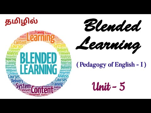 Blended Learning in Tamil | Pedagogy of English - I | Unit - 5 | B.Ed Syllabus | Semester - 1