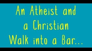 An Atheist and a Christian Walk Into a Bar - Book Trailer