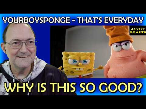 YourBoySponge - That's Everyday - Reaction