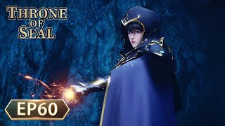 ENG | I'm coming to take my brother home! 🔥 | Throne of Seal | Episode 60 | WeTV