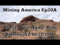 Adventures in Prospecting @ Cuesta Fire Agate Mine Oatman, AZ - Mining America Ep20A ~ 10/21/2016