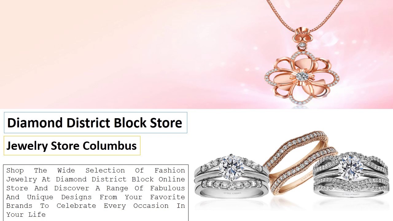 Diamond district Block Widest Jewelry Collection Jewelry Store in Columbus YouTube