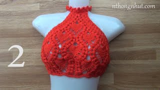 Crochet Bikini Top ?Crochet Crop Top tutorial (Eng sub) ? Hướng dẫn móc áo yếm 2/2