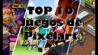 Top 10 Juegos de Pixelart
