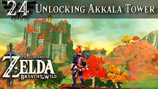 Unlocking Akkala Tower | The Legend of Zelda BOTW, Walk/Play-through Episode 24