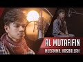 Surat Al Muttaffifin - Muzammil Hasballah