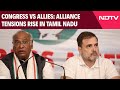Cong Vs Allies | Congress vs Allies: Alliance Tensions Rise In Tamil Nadu