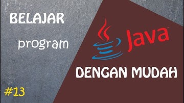 Tutorial Belajar Bahasa Java Buat Pemula - 13 Scanner next() & nextLine() (on Going)