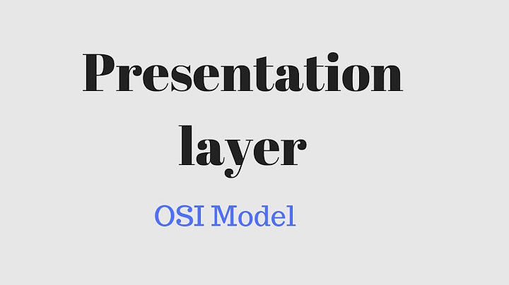 The ____________ layer of the osi model is responsible for data format translation.
