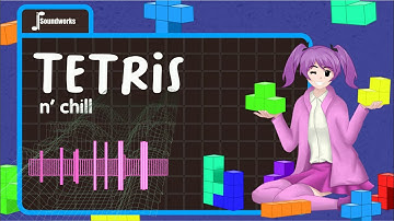 Tetris & Chill - Chill Video Game Music Remix - JP Soundworks