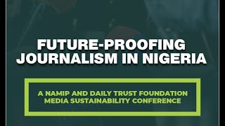 FUTURE-PROOFING JOURNALISM IN NIGERIA MEDIA SUSTAINABILITY CONFERENCE 2025 || DAY 2