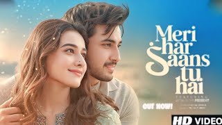 Meri Har Saans Tu Hai  New Song 2025 | New Hindi Romantic Song 2025 |  | Bollywood R...