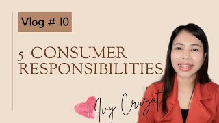 5 CONSUMER RESPONSIBILITIES
