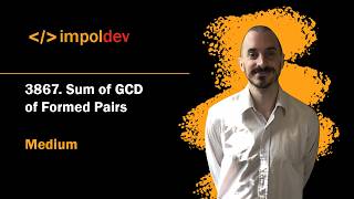 Sum of GCD of Formed Pairs | LeetCode 3867 - Python