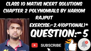 Class 10 maths ncert solutions chapter 2 Polynomials | Exercise 2.4 Question 5 | #HariomRajput |